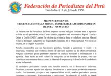 PRONUNCIAMIENTO: ¡VIOLENCIA CONTRA LA PRENSA: INTOLERABLE ABUSO DE PODER EN HUANTA – AYACUCHO!